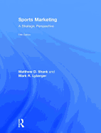 Sports Marketing: A Strategic Perspective, 5th Edition