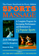 Sports Massage: A Complete Program for Increasing Performance and Endurance in Fifteen Popular Sports