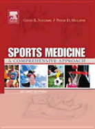 Sports Medicine: A Comprehensive Approach - Scuderi, Giles R, MD, and McCann, Peter, MD