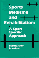 Sports Medicine & Rehabilitation: A Sport-Specific Approach