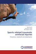 Sports Related Traumatic Orofacial Injuries