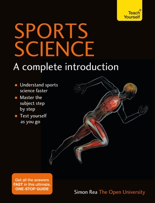 Sports Science: A complete introduction - Rea, Simon