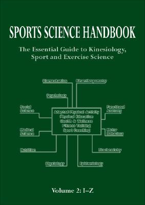 Sports Science Handbook: Volume 2: The Essential Guide to Kinesiology, Sport and Exercise Science - Jenkins, Simon, Sir