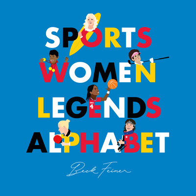 Sports Women Legends Alphabet - Legends, Alphabet (Creator)