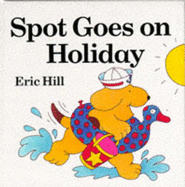 Spot Goes on Holiday