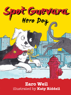 Spot Guevara - Hero Dog