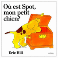 Spot: Ou Est Mon Petit Chien?
