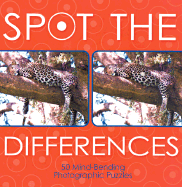 Spot the Differences: 50 Mind-Bending Photographic Puzzles - Reguigne, Christine