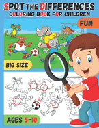 Spot the Differences Coloring Book for Children: Ages 5-10, Search & Find (Children's Activity Books) Comical Characters, a Fun Way to Sharpen Observation and Concentration Skills in Kids