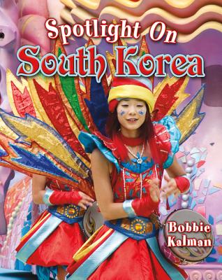 Spotlight on South Korea - Kalman, Bobbie
