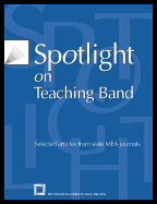 Spotlight on Teaching Band: Selected Articles from State MEA Journals