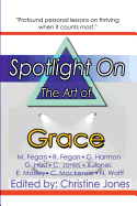 Spotlight on the Art of Grace