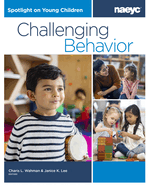 Spotlight on Young Children: Challenging Behavior