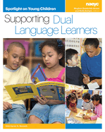 Spotlight on Young Children: Supporting Dual Language Learners