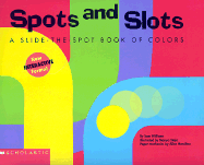 Spots and Slots: A Slide the Spot Book of Colors