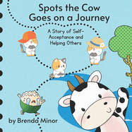 Spots the Cow Goes on a Journey