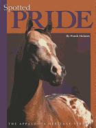 Spotted Pride: The Appaloosa Heritage Series