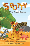 Spotty: The Great Rescue