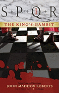 SPQR I: The King's Gambit - Roberts, John Maddox, and Vance, Simon (Read by)