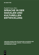 Sprache in Der Sozialen Und Kulturellen Entwicklung: Beitr?ge Eines Kolloquiums Zu Ehren Von Theodor Frings (1886-1968)