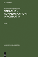 Sprache - Kommunikation - Informatik. Band 1