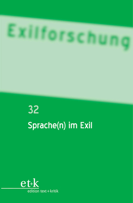 Sprache(n) Im Exil - Bischoff, Doerte (Editor), and Gabriel, Christoph (Editor), and Kilchmann, Esther (Editor)