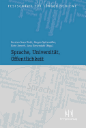 Sprache, Universitat, Offentlichkeit: Festschrift Fur Jurgen Schiewe