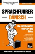 Sprachfuhrer Deutsch-Danisch Und Mini-Worterbuch Mit 250 Wortern