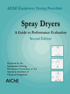 Spray Dryers: A Guide to Performance Evaluation