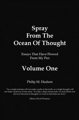 Spray from the Ocean of Thought - Hudson, Philip M