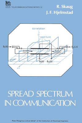 Spread Spectrum in Communication - Skaug, R, and Hjelmstad, J F