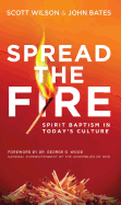 Spread the Fire: Spirit Baptism in Today's Culture