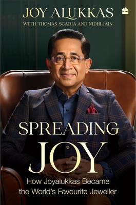 Spreading Joy: How Joyalukkas Became the World's Favourite Jeweller - Alukkas, Joy