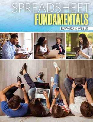 Spreadsheet Fundamentals - Weber, Edward