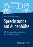 Sprechstunde auf Augenhhe: Wie Kommunikation zwischen Arzt und Patient gelingt