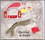 Spring a Leak