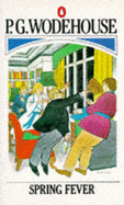 Spring Fever - Wodehouse, P. G.