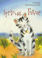 Spring Fever - Weigelt, Udo, and Martens, Marianne (Translated by)