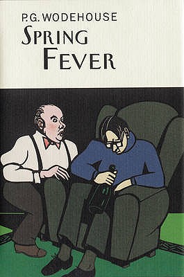 Spring Fever - Wodehouse, P.G.