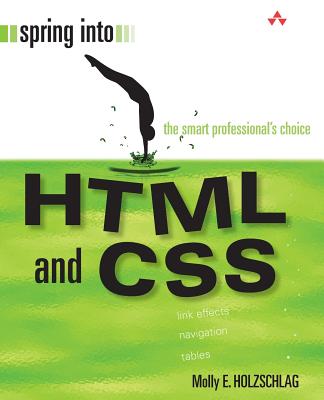 Spring Into HTML and CSS - Holzschlag, Molly E