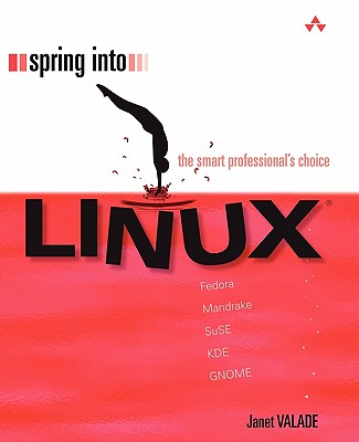 Spring Into Linux - Valade, Janet