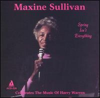 Spring Isn't Everything - Maxine Sullivan