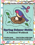 Spring Scissor Skills: A Workbook for Preschoolers