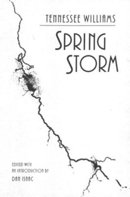 Spring Storm - Williams, Tennessee, and Isaac, Dan (Editor)