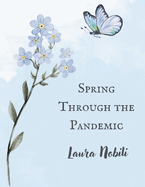 Spring Through the Pandemic: Composed by Laura Nobili