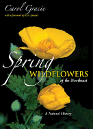 Spring Wildflowers of the Northeast: A Natural History