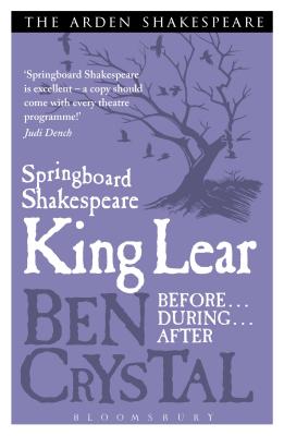 Springboard Shakespeare: King Lear - Crystal, Ben