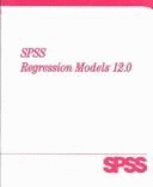 SPSS 12.0 Regression Models - SPSS, and SPSS Inc