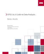 SPSS 16.0 Guide to Data Analysis - Norusis, Marija J