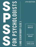SPSS for Psychologists: And Everybody Else